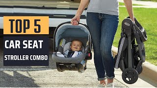 Best Car Seat Stroller Combo 2024  Top 5 Picks [upl. by Maitilde]