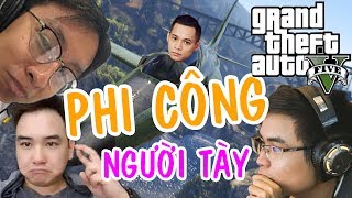 Băng Cướp Vô Hại Đã Trở Lại Và Màn Biểu Diễn Của Chàng Phi Công Mixigaming  GTA V [upl. by Araeit]