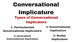 Conversational Implicature Conversational Implicature in PragmaticsDiscourse Studies Four Types [upl. by Rhonda156]