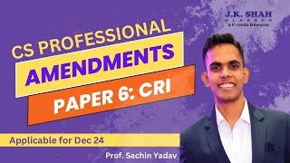 CS Professional  Paper 6 CRI  Amendments  Dec 2024 csatjkshah [upl. by Koren]