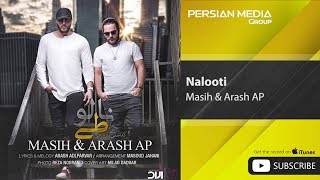 Masih amp Arash AP  Nalooti  مسیح و آرش ای پی  نالوطی [upl. by Nomzaj529]