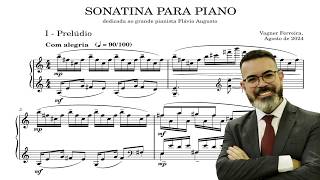 Vagner Ferreira  Sonatina Flavio Augusto piano [upl. by Fritzsche]