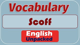 Scoff [upl. by Llertram]