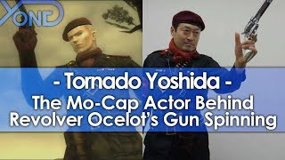 The MoCap Actor Behind Revolver Ocelots Gun Spinning Tornado Yoshida [upl. by Lyndsey977]