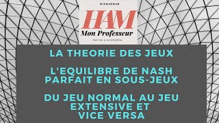 TD  Décisions et jeux EX41 du jeu normal au jeu extensif et vice versa Léquilibre de Nash PSJ [upl. by Antin359]