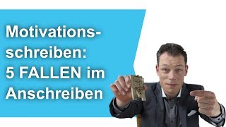 Motivationsschreiben 5 FALLEN im Anschreiben Bewerbung schreiben  M Wehrle [upl. by Jamima699]