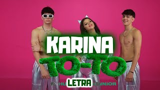 Karina ToTo  Hugo23 Sennior TOTO  Letra [upl. by Constantina321]