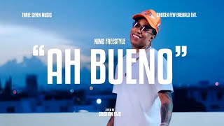 NINO FREESTYLE  AH BUENO  Video Oficial 4K [upl. by Minda335]