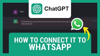 How to Connect ChatGPT to WhatsApp [upl. by Uuge]