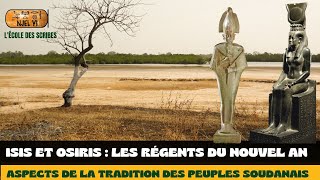 ISIS ET OSIRIS  LES REGENTS DU NOUVEL AN PORTEOUVERTE DE LÉCOLE DES SCRIBES JUIN 2023 [upl. by Magdalena]