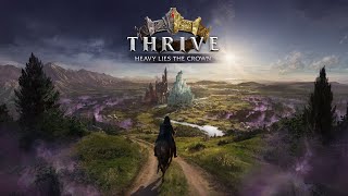 Thrive Heavy Lies the Crown  NEW Colony Simulator [upl. by O'Donovan]