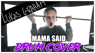 Lukas Graham  Mama Said Drum Cover [upl. by Adnarym]