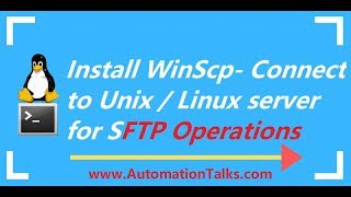 Unix For Testers  6 Install WinScp  connect unix via winscp to perform SFTP operations [upl. by Ellivnarg]