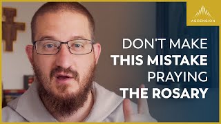 How to Pray a Better Rosary [upl. by Rowe]