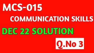 QNo 3  MCS015 Dec 2022 Solution  Communication Skills Ignou  mcs15 important questions [upl. by Dyan]