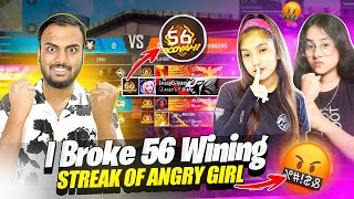 First Time Break 56 Winning Streak 😱 Angry Girl Youtuber Vs NayanAsin 😡 गुस्सा हो गया [upl. by Odlaw]