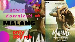 how to Download Malang Full Movie in HD [upl. by Aneer540]