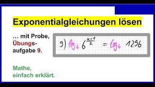 Exponentialgleichungen lösen mit Probe Übungsaufgabe 9 mit Logarithmus lösen [upl. by Liag]