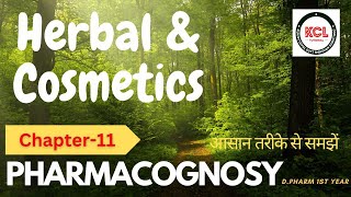 Herbal Cosmetics  Chapter 11 Pharmacognosy for DPharm 1st Year KCL Live Class [upl. by Vivi]