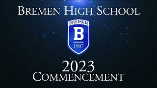 Bremen High School 2023 Commencement Ceremonies [upl. by Fayth]