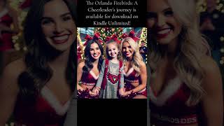 My new book The Orlando Firebirds A Cheerleader’s Journey is now available for download on Kindle [upl. by Esekram]