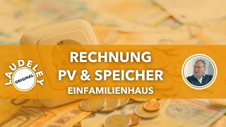 LAUDELEY RECHNUNG PV amp SPEICHER EINFAMILIENHAUS [upl. by Chesney]