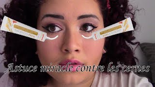 ASTUCE MIRACLE  Fini les cernes  de 1€ [upl. by Emmy]