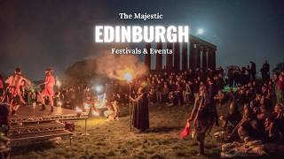 Edinburghs Experiential Festivals and Events to Attend This Year [upl. by Annahsed]