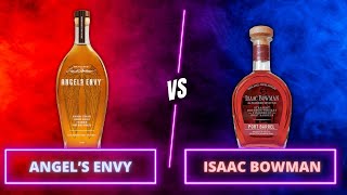 The BETTER Low Proof Port Finished Bourbon We Find Out Blind  Angels Envy vs Isaac Bowman [upl. by Bordie]