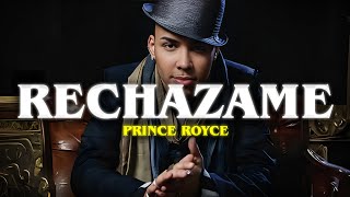 Prince Royce  Rechazame LetraVideo [upl. by Zurc]