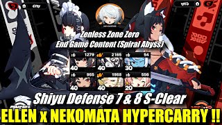 ELLEN x NEKOMATA HYPERCARRY TEAM  Shiyu Defense Floor 7 amp 8 S Clear  ZZZ Spiral Abyss End Game [upl. by Kramer886]