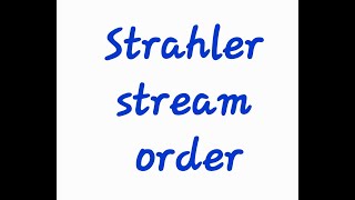 Stream Order Strahler [upl. by Yelraf668]