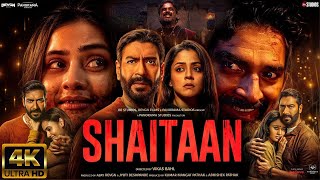 Shaitaan NEW HINDI FULL MOVIE 4K HD FACTS  Ajay Devgn R Madhavan Jyotika  Amit T Vikas Bahl [upl. by Tiraj]