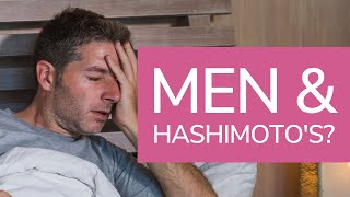 Can Men Get Hashimotos Disease Too And What Are the Symptoms To Look Out For [upl. by Damick344]