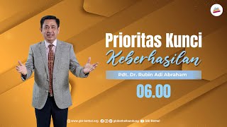 Prioritas Kunci Keberhasilan  Pdt Dr Rubin Adi Abraham Ibadah Online 0600 WIB [upl. by Brady]