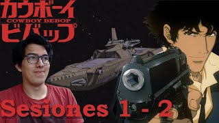 Cowboy Bebop REACCION y REVIEW Sesiones 12  Asteroid Blues  Stray Dog Strut  REACTION [upl. by Malinda]