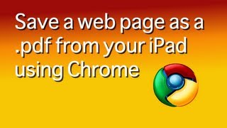 Print web pages from your iPad as a pdf using Chrome [upl. by Moses]