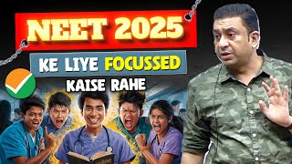 NEET 2025 ke liye focussed kaise rahe neetmotivation neetpreparation [upl. by Nedrob404]