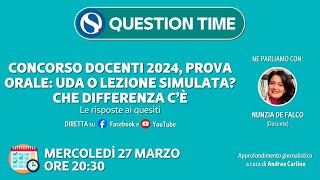 Concorso docenti 2024 prova orale UDA o lezione simulata Le risposte ai quesiti [upl. by Clute]