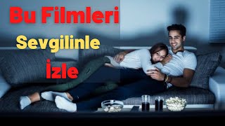 Sevgiliyle İzlenebilecek En İyi 5 Film AŞK FİLM ÖNERİLERİ [upl. by Delahk]