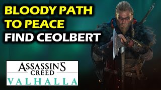 Find Ceolbert in Bloody Path to Peace Quest  Follow Stream to Cave  Assassins Creed Valhalla [upl. by Mercuri987]