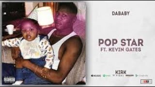 POP STAR  DaBaby Ft Kevin Gates  Official Instrumental  No Loops [upl. by Aitnauq]