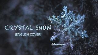 English Cover BTS방탄소년단  Crystal Snow by Shimmeringrain [upl. by Waldack784]