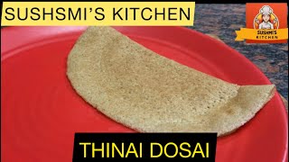 Thinai dosai recipe in tamil  Foxtail Millet dosa  recipe healthyfood food sushmiskitchen [upl. by Ryun]