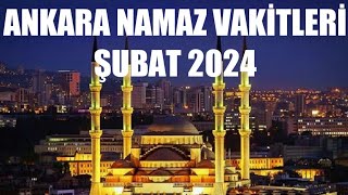 Ankara Namaz Vakitleri  ŞUBAT 2024 [upl. by Nima645]