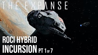 The Expanse  17 Rocinante Hybrid Incursion [upl. by Severin]