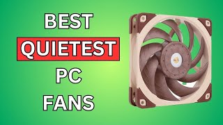 3 Quietest Pc Fans 2024 Best Quiet PC Fans Review [upl. by Anders]