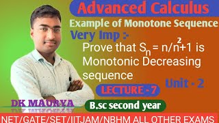 Example Of Monotonic Decreasing Sequence Monotone Sequence Bsc 2nd Year Lecture 7 [upl. by Risley322]