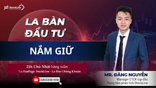 La Bàn Đầu Tư  Nắm Giữ [upl. by Henigman]