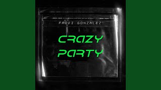 Crazy Party [upl. by Derzon]